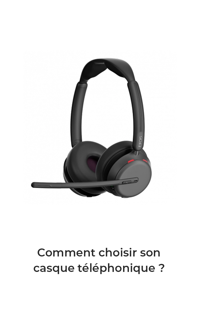 Comment choisir son casque téléphonique ?